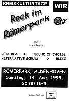 Rock im R�merpark 1999, man beachte den Namen "Blizz". Mit den coolen Lederhosen-Posern von Real Deal. OK Leute, die 80er sind vorbei!!